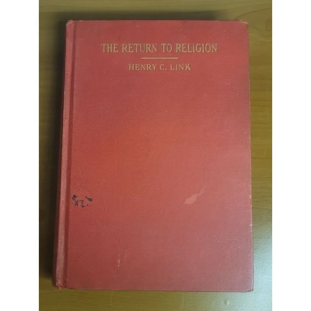 Henry C. Link The Return to Religion #A55